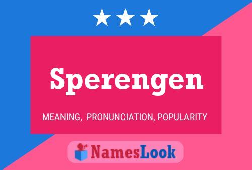 Sperengen Name Poster