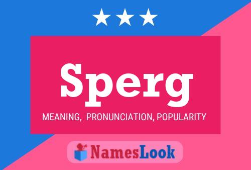 Sperg Name Poster