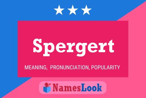 Spergert Name Poster