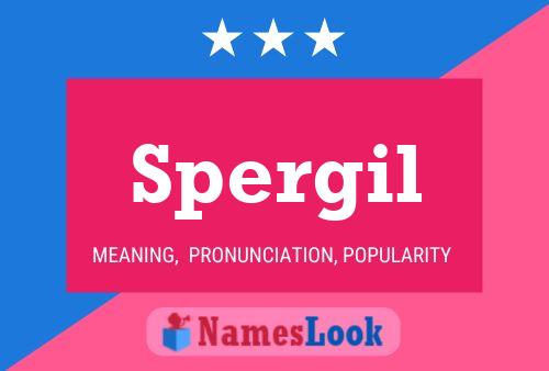 Spergil Name Poster