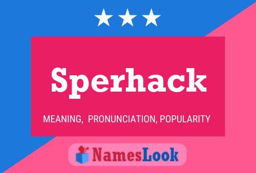 Sperhack Name Poster