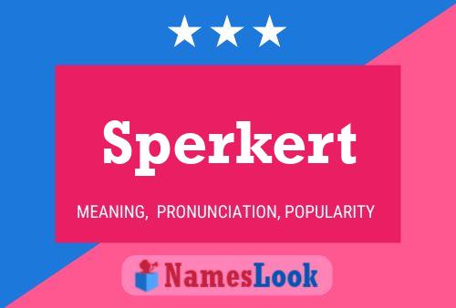 Sperkert Name Poster