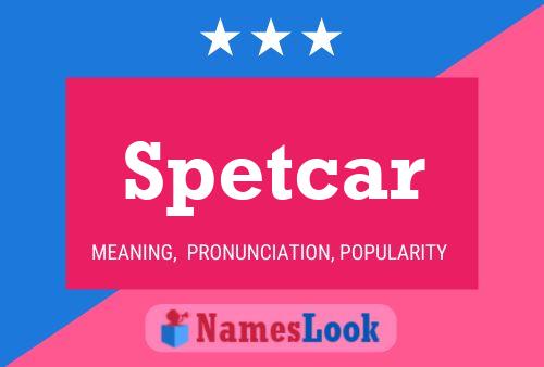 Spetcar Name Poster