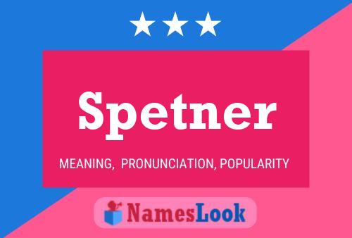 Spetner Name Poster