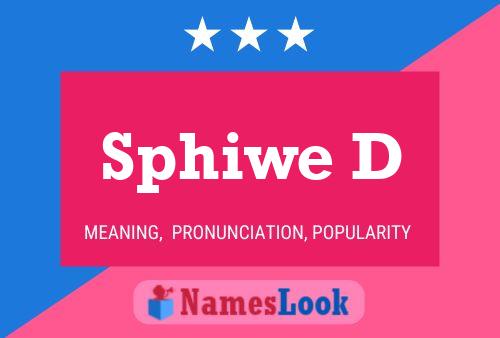 Sphiwe D Name Poster