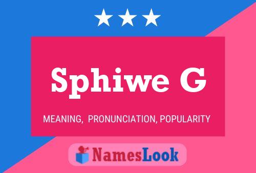 Sphiwe G Name Poster