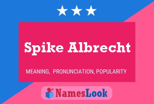 Spike Albrecht Name Poster