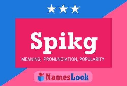 Spikg Name Poster