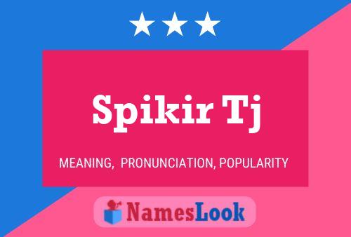 Spikir Tj Name Poster