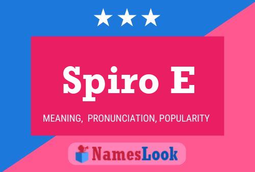 Spiro E Name Poster