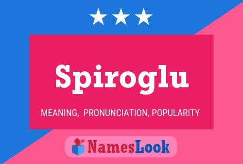 Spiroglu Name Poster