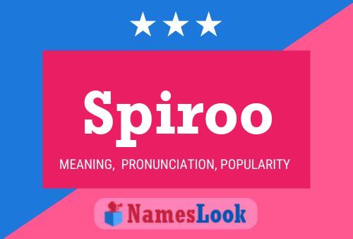 Spiroo Name Poster