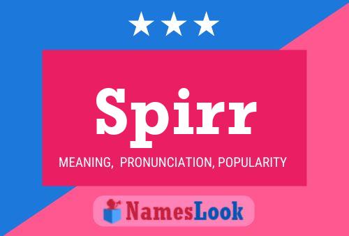 Spirr Name Poster