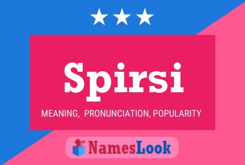 Spirsi Name Poster