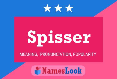 Spisser Name Poster