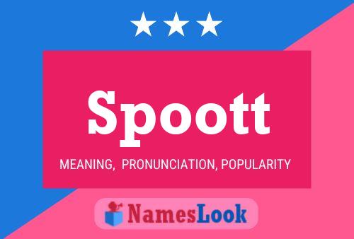 Spoott Name Poster