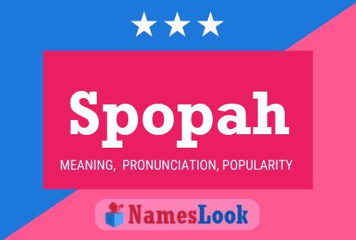 Spopah Name Poster