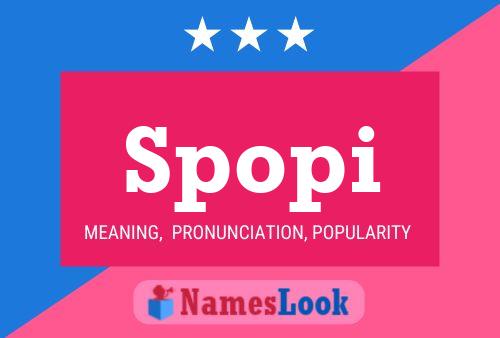 Spopi Name Poster