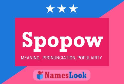 Spopow Name Poster