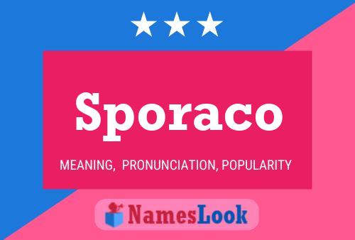 Sporaco Name Poster