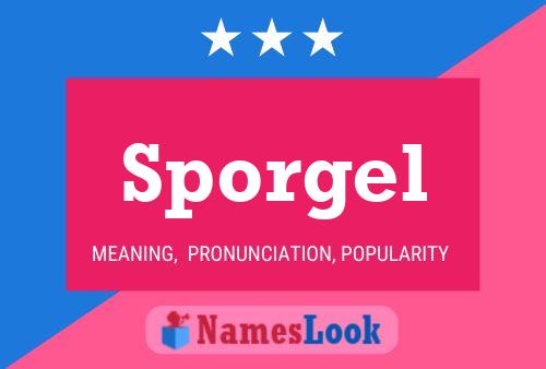 Sporgel Name Poster