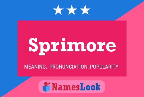 Sprimore Name Poster