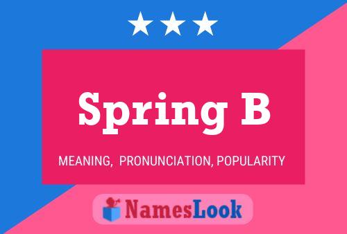 Spring B Name Poster