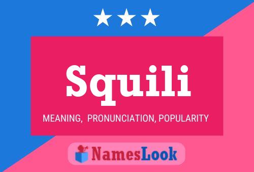 Squili Name Poster