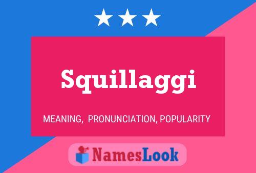 Squillaggi Name Poster