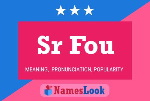 Sr Fou Name Poster