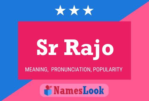 Sr Rajo Name Poster