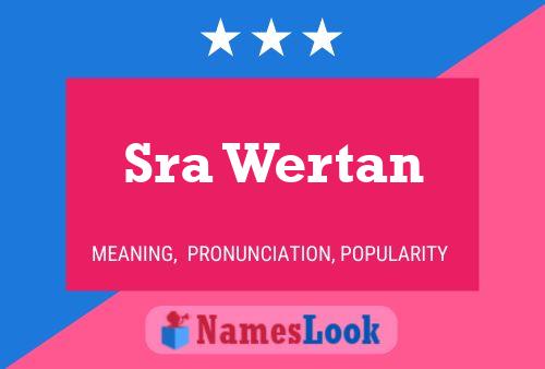 Sra Wertan Name Poster