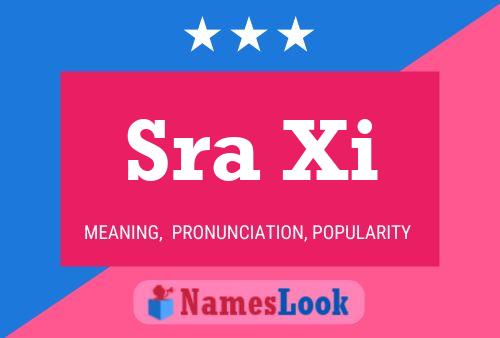 Sra Xi Name Poster