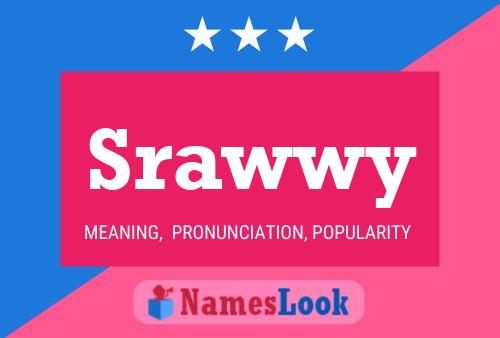 Srawwy Name Poster