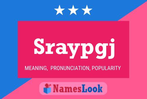 Sraypgj Name Poster