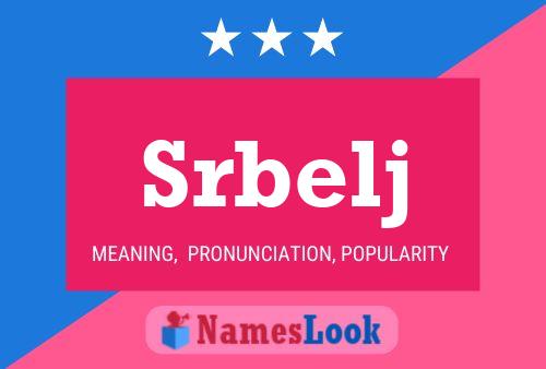 Srbelj Name Poster