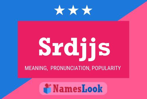 Srdjjs Name Poster