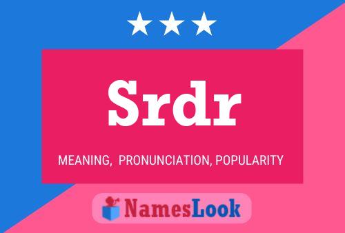 Srdr Name Poster