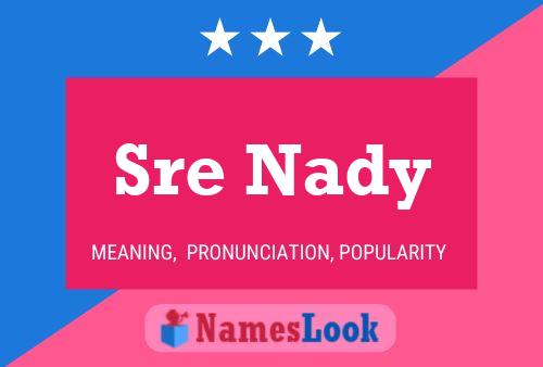 Sre Nady Name Poster