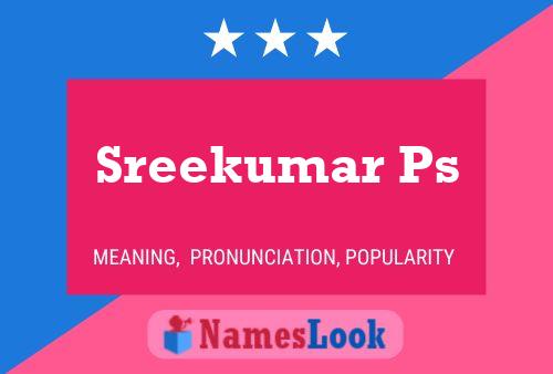 Sreekumar Ps Name Poster