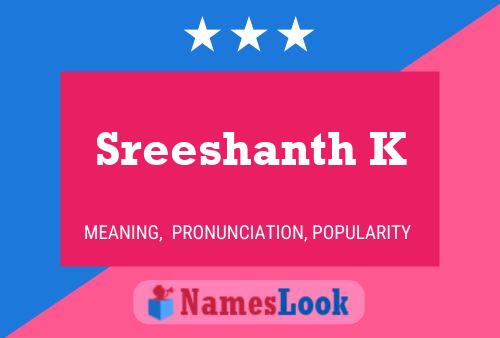 Sreeshanth K Name Poster