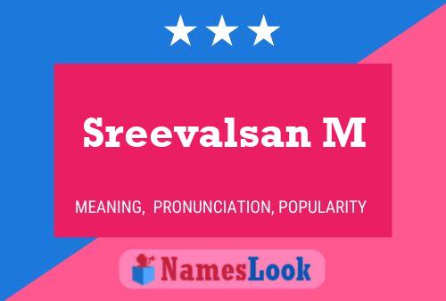 Sreevalsan M Name Poster