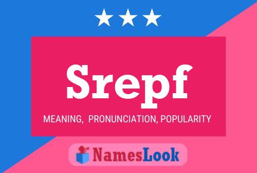 Srepf Name Poster