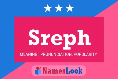 Sreph Name Poster