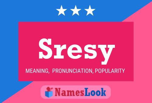 Sresy Name Poster