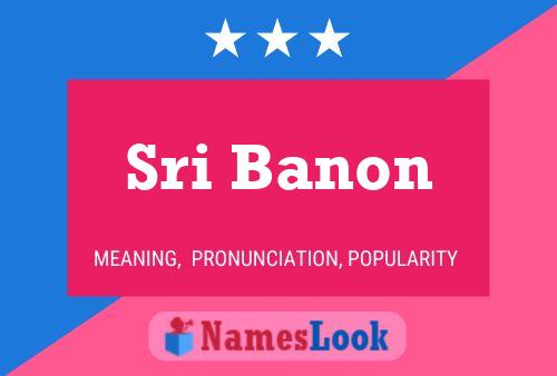 Sri Banon Name Poster