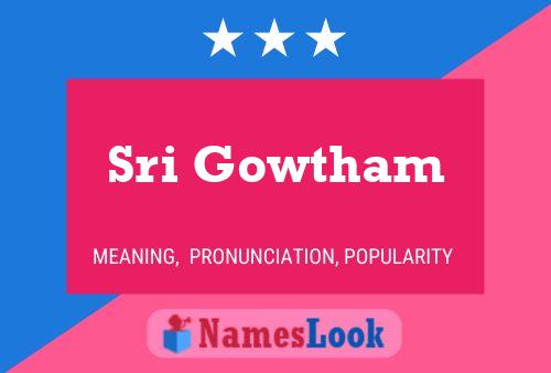 Sri Gowtham Name Poster