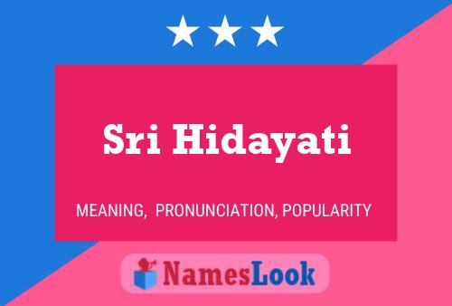 Sri Hidayati Name Poster