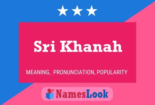 Sri Khanah Name Poster