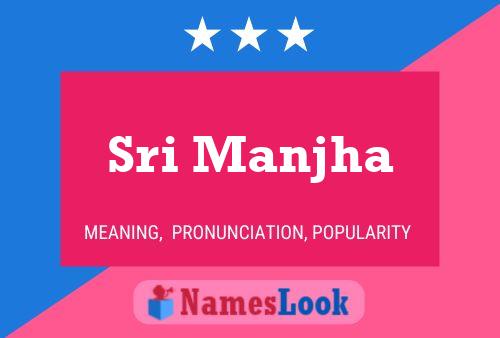 Sri Manjha Name Poster